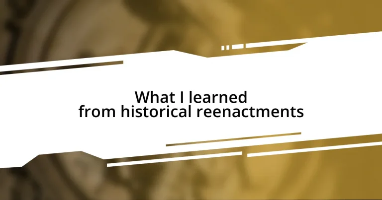 What I learned from historical reenactments